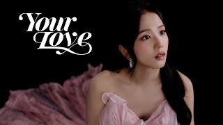คอร์ดเพลง Your Love - JISOO