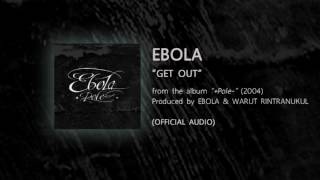 คอร์ดเพลง Get Out - EBOLA