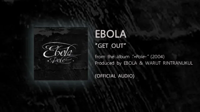 คอร์ดเพลง Get Out - EBOLA