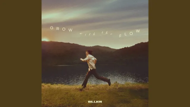 คอร์ดเพลง Grow With The Flow - Billkin